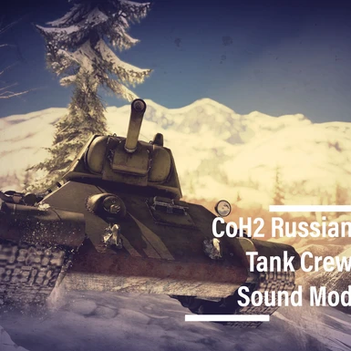 CoH2 Russian Tank Crew Sound Mod (outdated)
