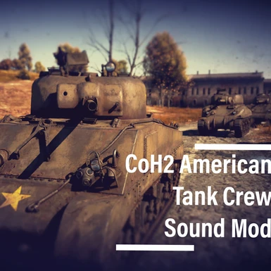 CoH2 American Tank Crew Sound Mod (updated)