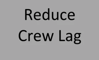 Reduce Crew Lag