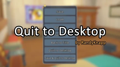 Quit to Desktop