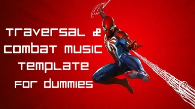 Traversal and Combat Music Template for Dummies