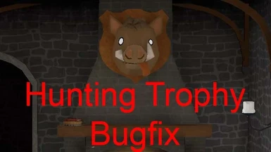 HuntingTrophyFix