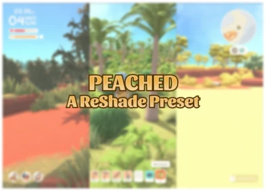 PEACHED - A ReShade Preset