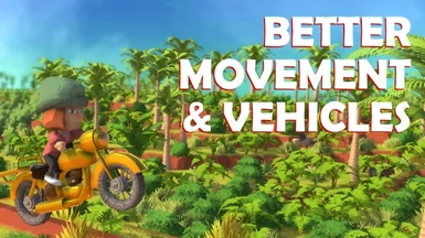 Better Movement and Vehicles