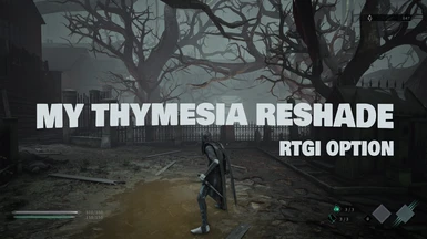 My Thymesia Reshade (RTGI OPTION)
