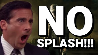 No-Splash Fix