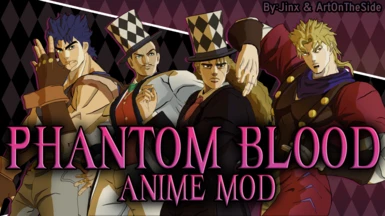 Phantom Blood Anime Mod Pack