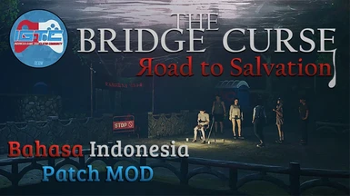 The Bridge Curse Road of Salvation - Bahasa Indonesia MOD