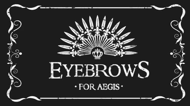 Eyebrows for Aegis
