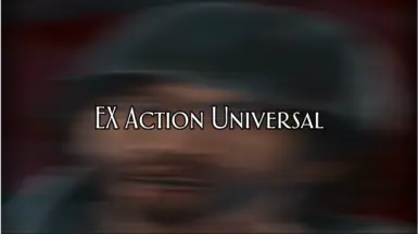 EX Action Universal