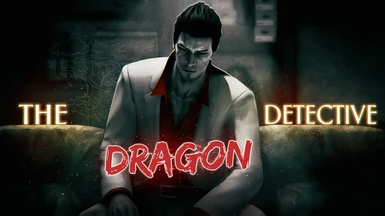 The Detective Dragon (Kiryu LJ mod)