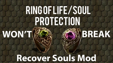 Recover Souls Immediately (Ring of Soul Protection won't BREAK - Always Human - Don't lose souls ever - SOTFS)
