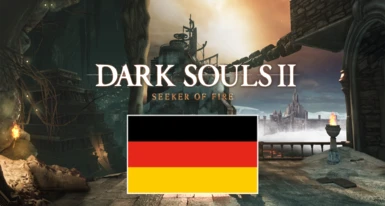 Dark Souls 2 Seeker of Fire 2.0 Deutsch