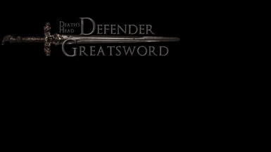 Deaths Head and Enhanced Defender Greatsword