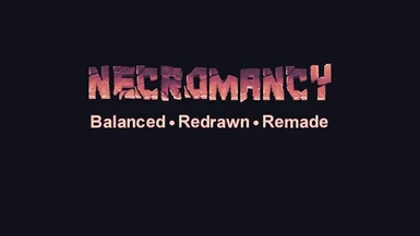 Necromancy Remade