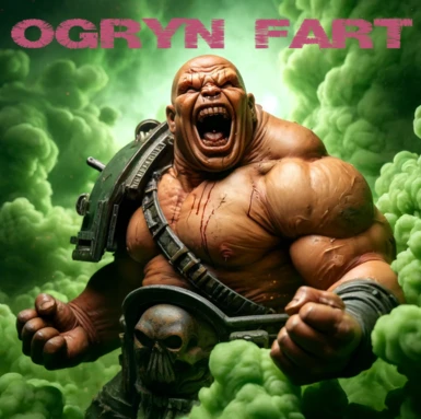 Ogryn Fart