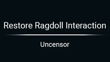 Restore Ragdoll Interaction (obsolete)