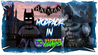 ARKHAM And CW FLASH MODPACK