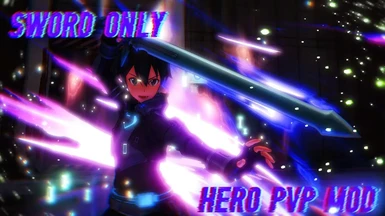 Sword Only - Hero PvP
