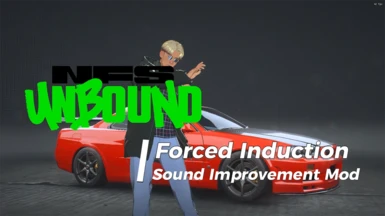 NFS Unbound Forced Induction Sound Improvement  F.I.S.I