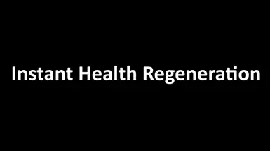 Instant Health Regeneration