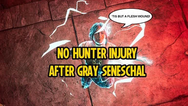 No Hunter Injury After Gray Seneschal