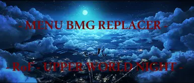 Menu BGM Replacer - Resonance Of Fate - Upper World Night