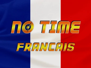 No Time - Francais