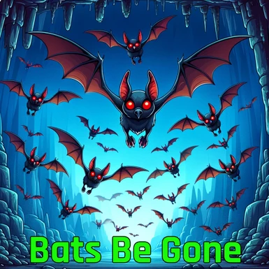 Bats Be Gone