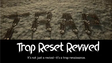 Trap Reset Revival