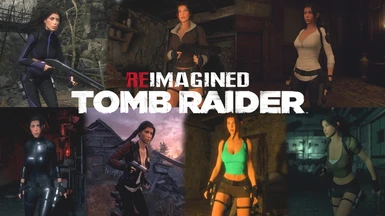 REimagined Tomb Raider - Legend Version