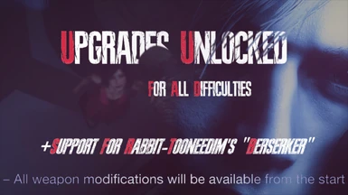 Upgrades Unlocked for All Difficulties