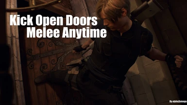 Kick Open Doors - Melee Anytime