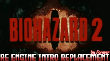 Biohazard 2 RE Engine Intro Video Replacement