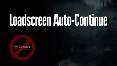 Loadscreen Auto-Continue