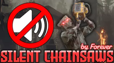 Silent Chainsaws