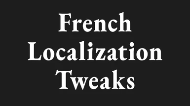 French Localization Tweaks