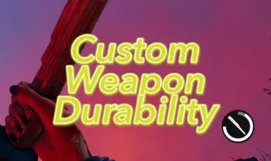 Custom Weapon Durability