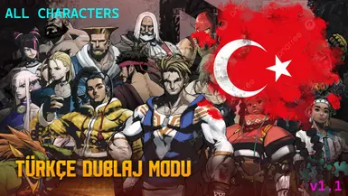 Turkce Dublaj Modu - Turkish Dub ALL CHARACTERS