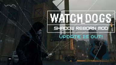 (BETA) Watch_Dogs Shadow Reborn