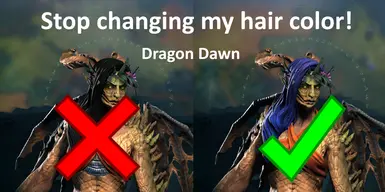 Stop Changing My Hair Color - Dragon Dawn