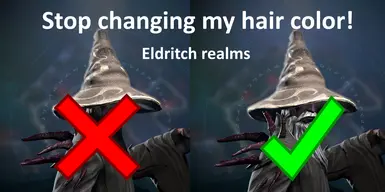 Stop Changing My Hair Color - Eldritch Realms