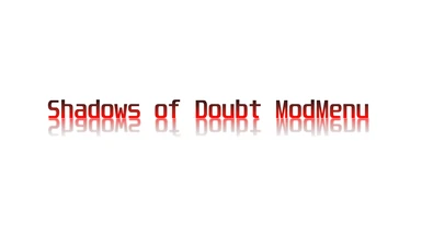 Shadows of Doubt ModMenu