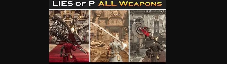 Lies of P: All weapon locations