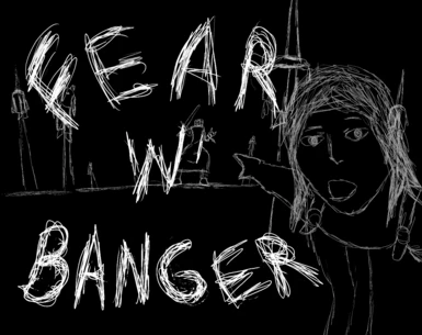 Fear and banger
