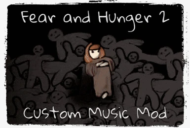 Fear and Hunger 2 - Custom Music Mod