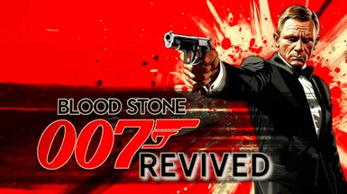 007 BloodStone Revived