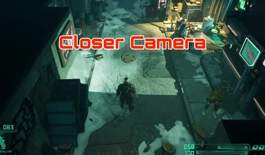 Closer Camera