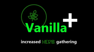 Vanilla Plus - Improved Herb Gathering