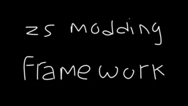 ZS Modding Framework